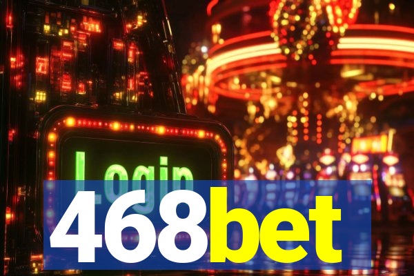 468bet