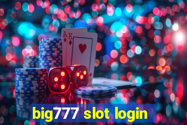 big777 slot login