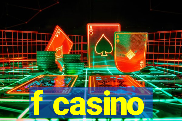 f casino