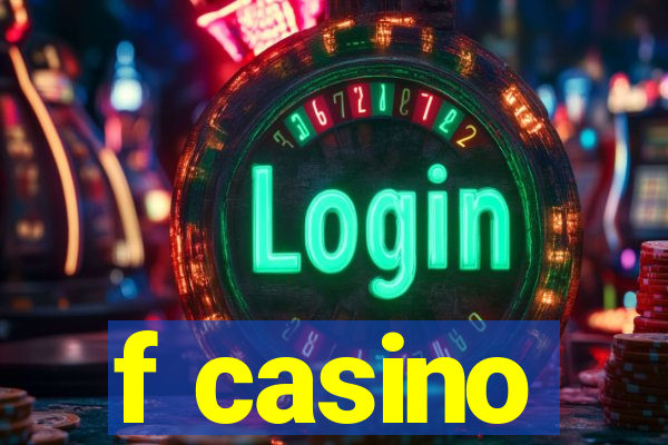 f casino