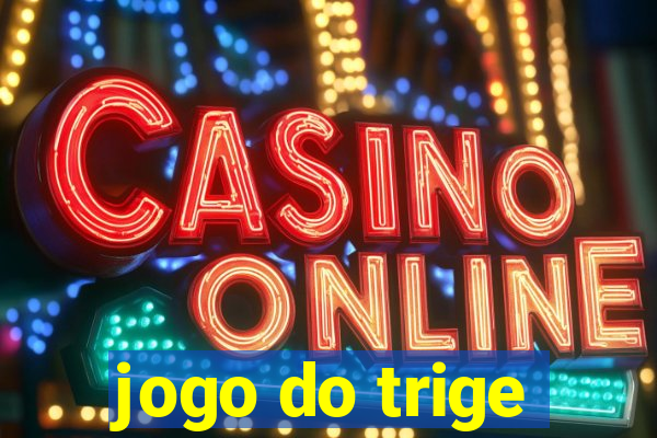 jogo do trige