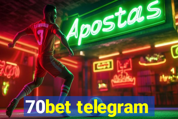 70bet telegram