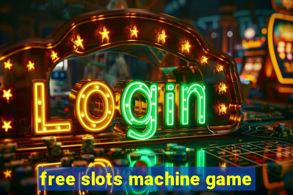 free slots machine game