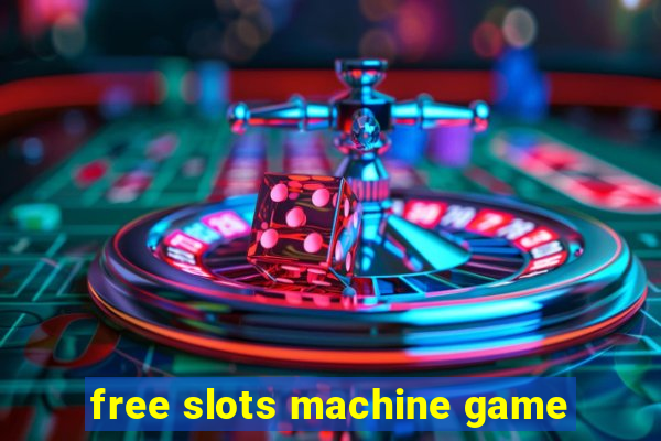 free slots machine game