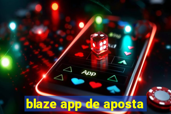 blaze app de aposta