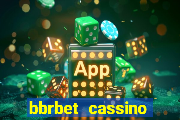 bbrbet cassino online jogos que ganha dinheiro real