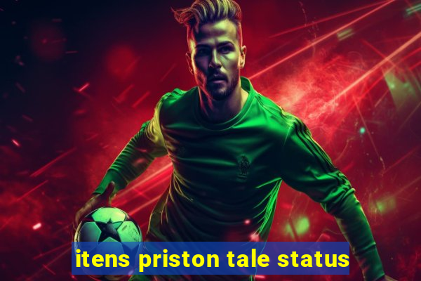 itens priston tale status