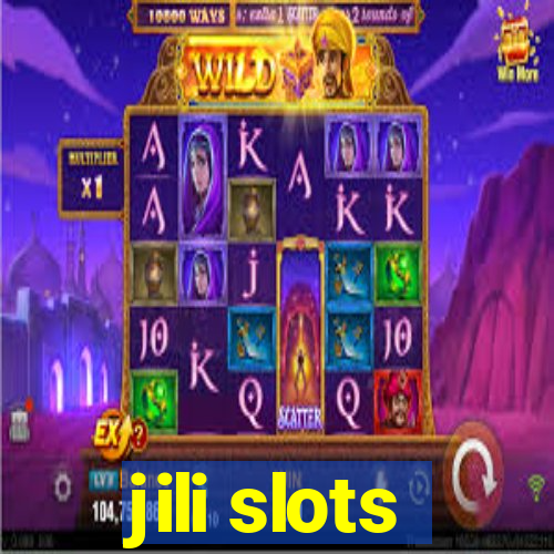 jili slots