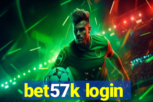 bet57k login