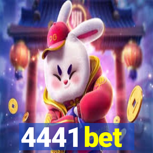 4441 bet