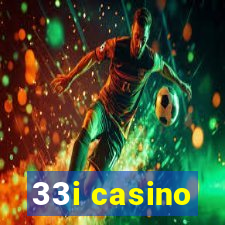 33i casino