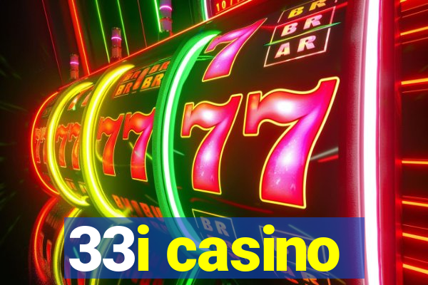 33i casino