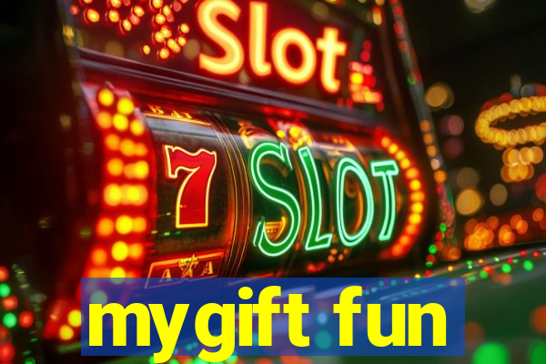 mygift fun