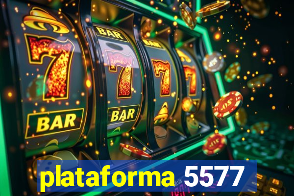 plataforma 5577