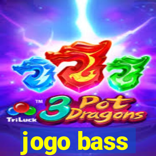 jogo bass