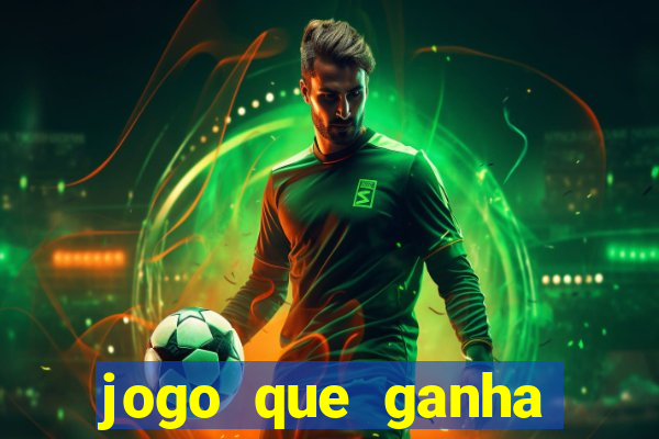 jogo que ganha dinheiro sem precisar depositar nada