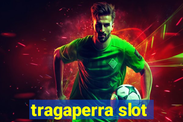 tragaperra slot