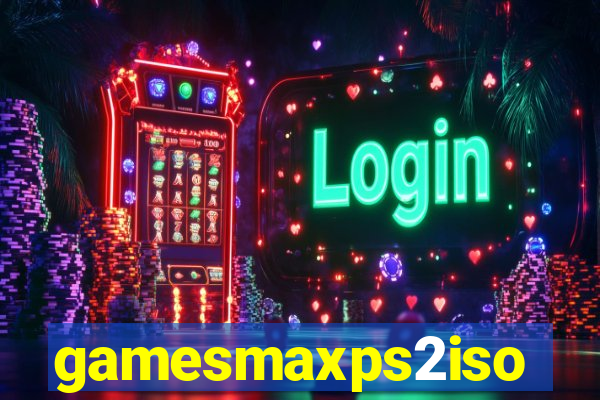 gamesmaxps2iso