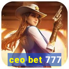 ceo bet 777