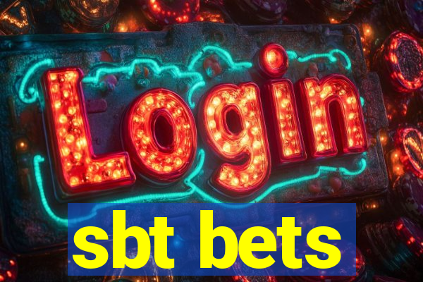 sbt bets