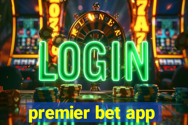 premier bet app