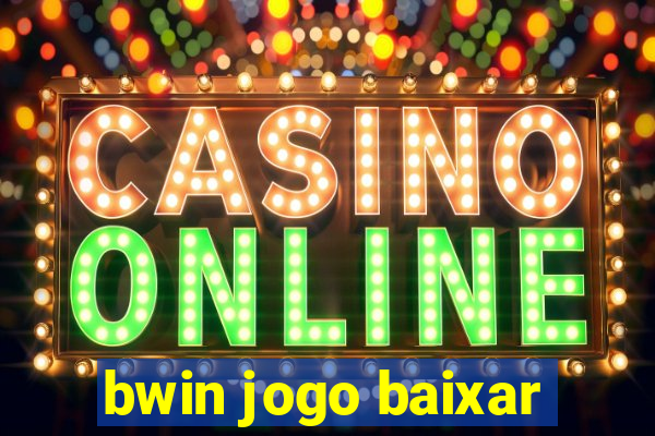 bwin jogo baixar