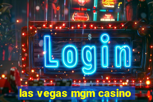 las vegas mgm casino