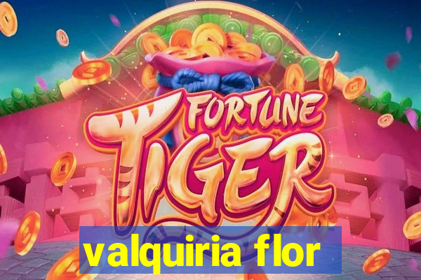 valquiria flor