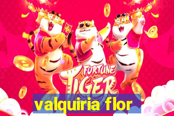 valquiria flor