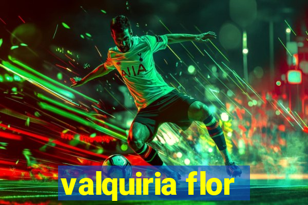 valquiria flor