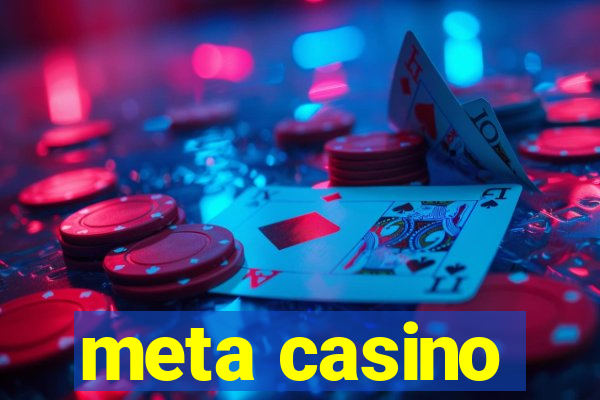 meta casino