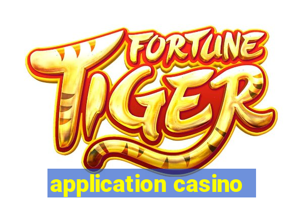 application casino