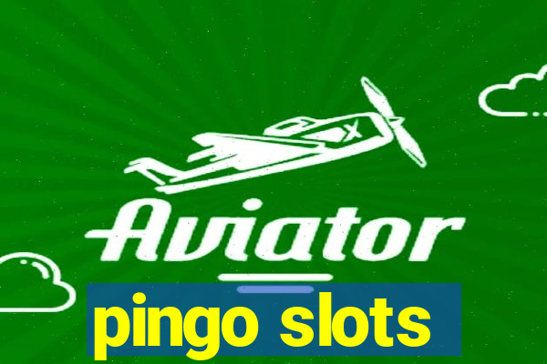 pingo slots