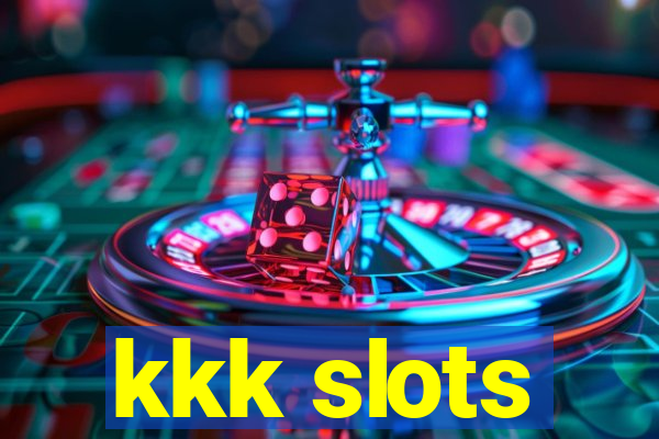 kkk slots