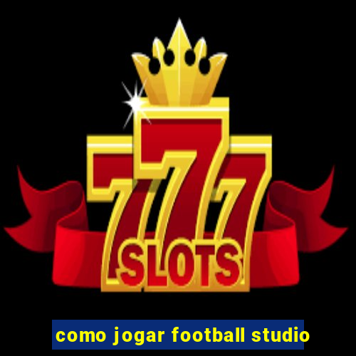 como jogar football studio