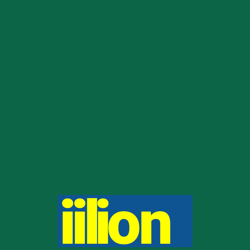 iilion