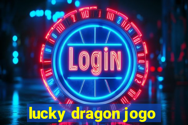 lucky dragon jogo