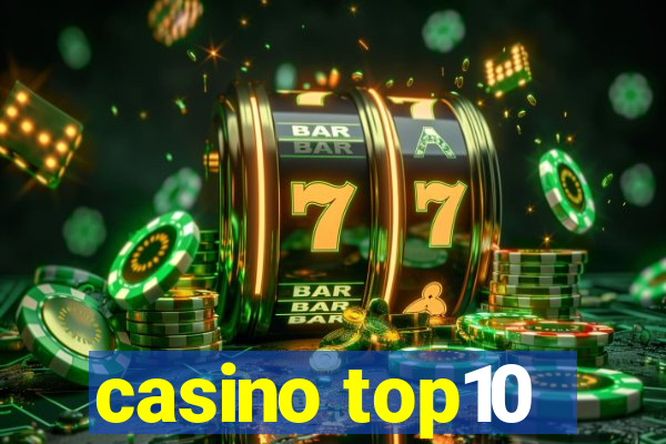 casino top10