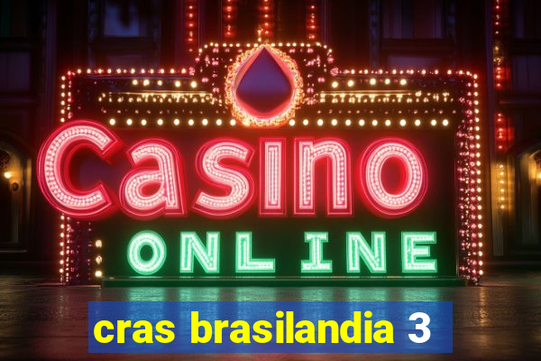 cras brasilandia 3