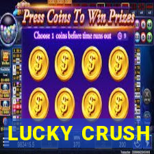 LUCKY CRUSH