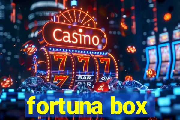 fortuna box