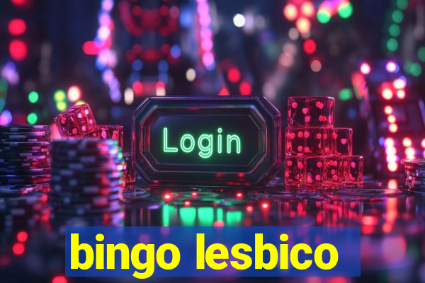 bingo lesbico