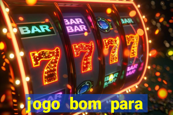 jogo bom para apostar hoje