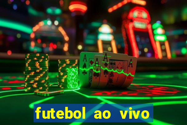 futebol ao vivo futebol muleke