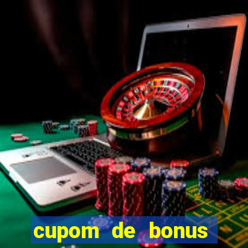 cupom de bonus estrela bet