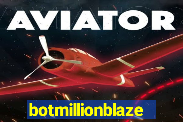 botmillionblaze