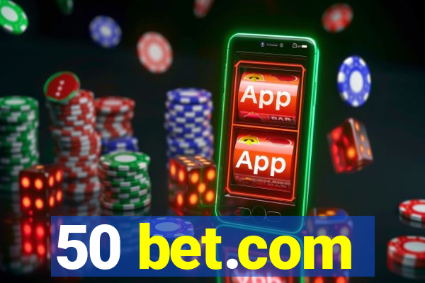 50 bet.com