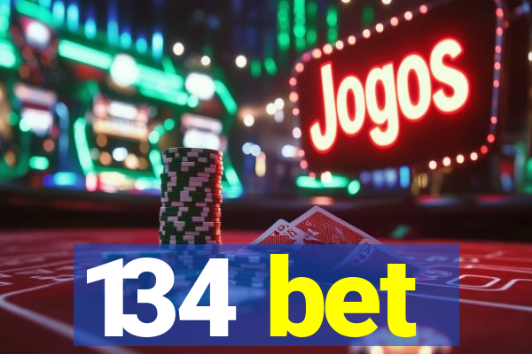 134 bet