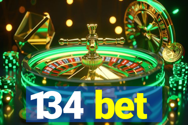 134 bet