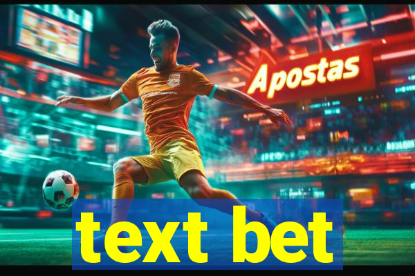 text bet